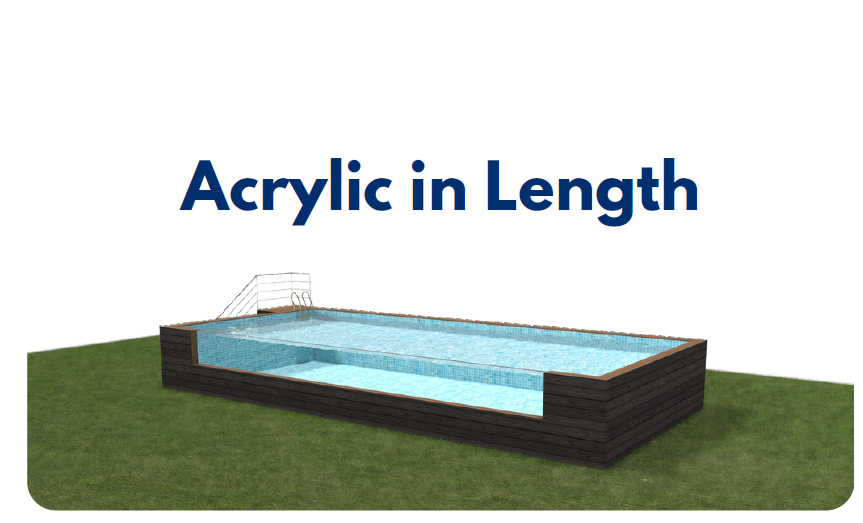 Above Acrylic in Length Pool